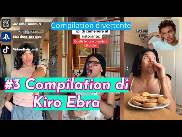 3# COMPILATION DEI MIGLIORI TIK TOK DI KIRO EBRA