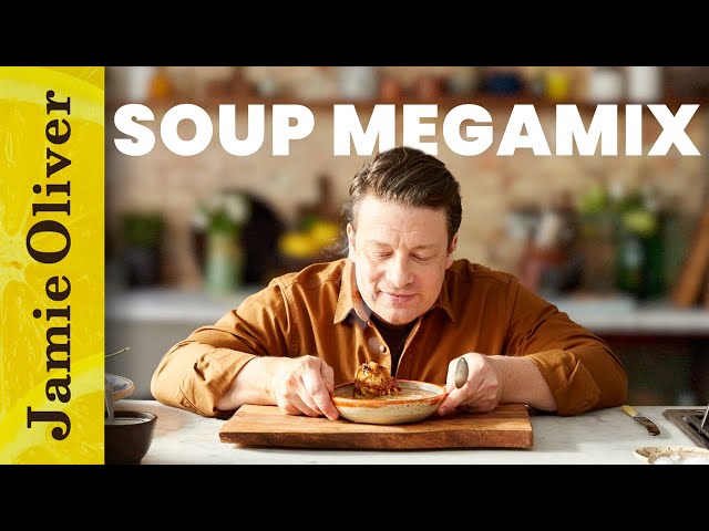 Soup Megamix | Jamie Oliver