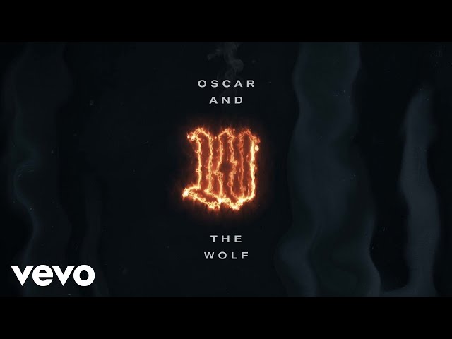 Oscar And The Wolf - Warrior