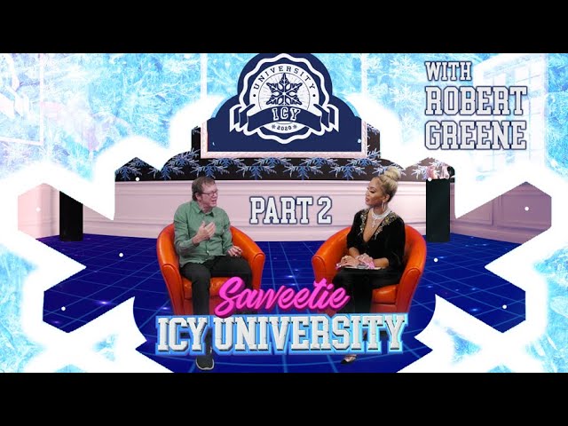 Saweetie - The Law Of Social Media  w: Robert Greene [Icy University S2 EP3 PT 2]