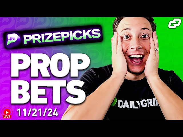 TOP PRIZEPICKS NBA, NFL, CFB, CBB & NHL PLAYER PROPS for TODAY 11/21 | Sports Betting (LIVE)