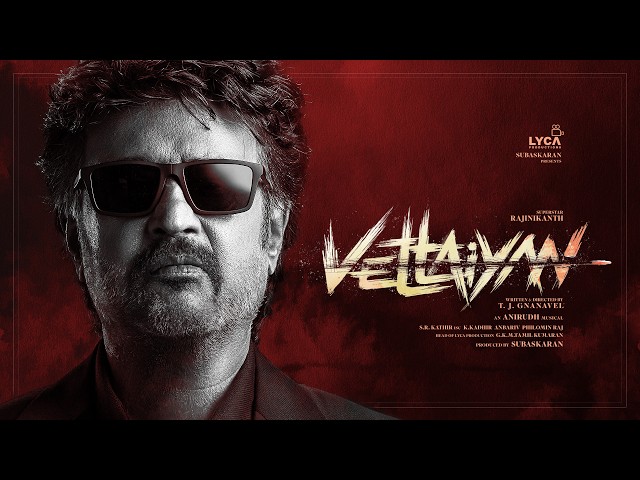 Vettaiyan | Rajinikanth | T.J. Gnanavel | Anirudh Ravichander | Subaskaran | Lyca Productions