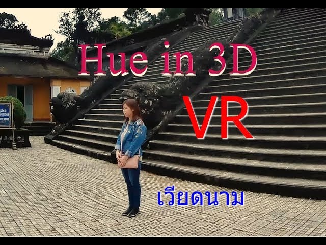 Travel Vietnam Hue  3DVR  Royal Tomb of Khai Dinh King & The Imperial City of Hue