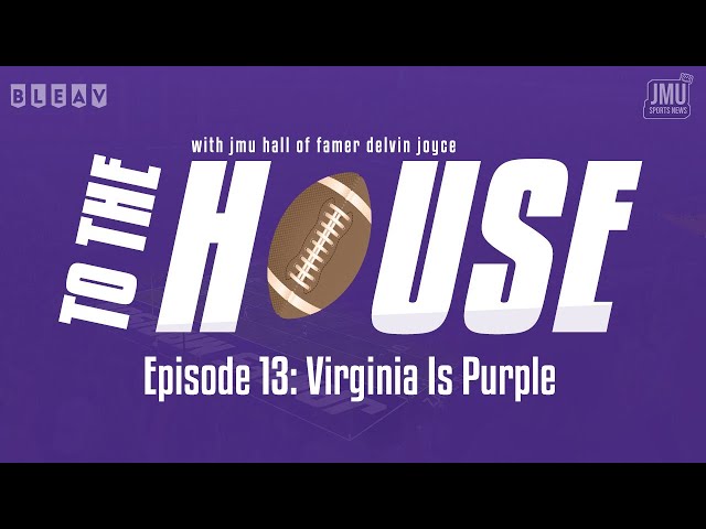 To The House | Virginia Is Purple