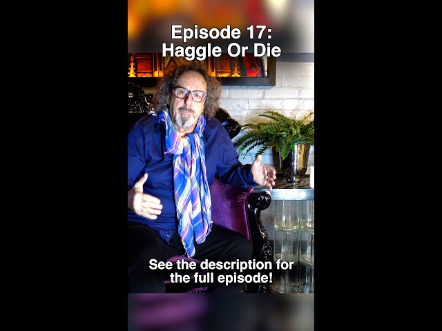 Episode 17: Haggle Or Die #shorts