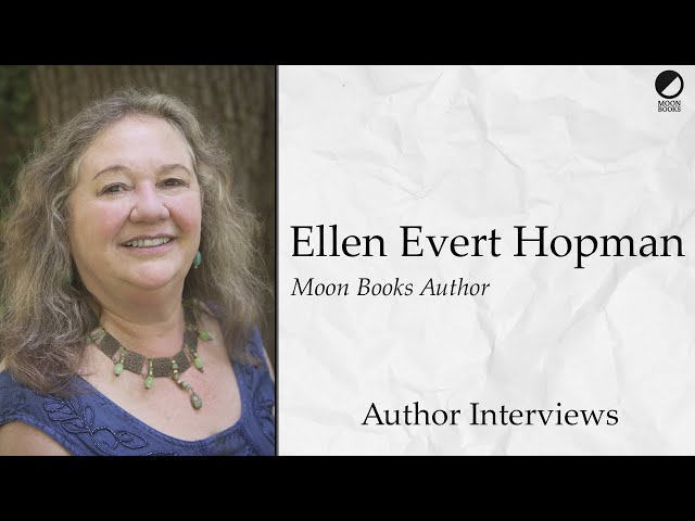 Ellen Evert Hopman | Author Interviews