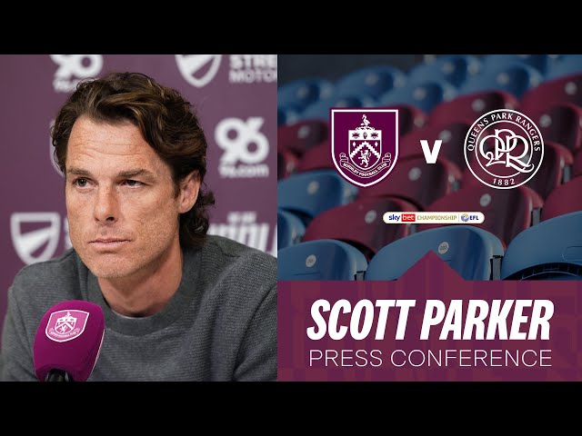 Scott Parker Looks Ahead To Turf Return | PRESS | Burnley v Queens Park Rangers