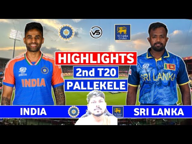 India vs Sri Lanka 2nd T20 Highlights | IND vs SL 2nd T20 Highlights | India won by 7 Wickets