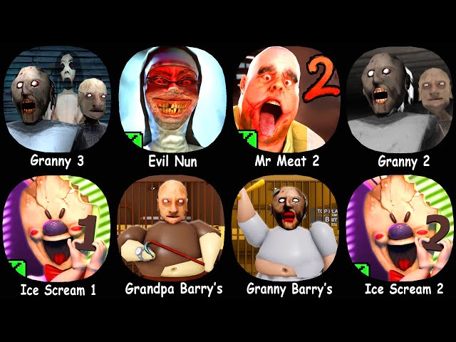 Granny 3, Evil Nun, Ice Scream 1, Mr Meat 2, Granny 2, Granny Barry Prison, Ice Scream 2, Grandpa..