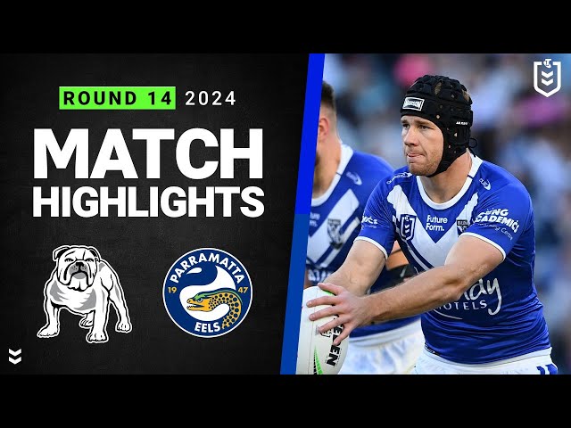 NRL 2024 | Bulldogs v Eels | Match Highlights