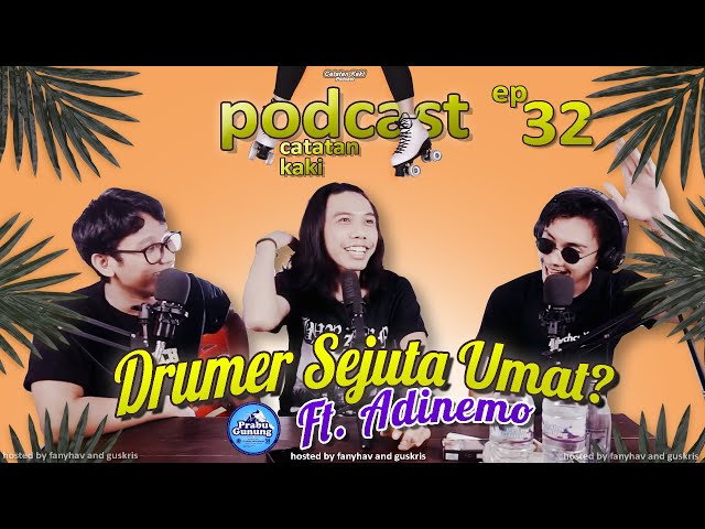 Catatan Kaki #32A - Drum Dream And Drink | Ft. Adi Nemo