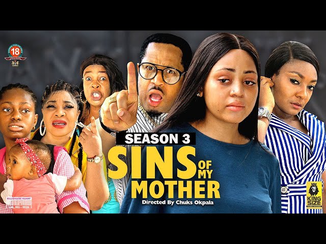 SINS OF MY MOTHER (SEASON 3) {NEW TRENDING MOVIE} - 2022 LATEST NIGERIAN NOLLYWOOD MOVIES