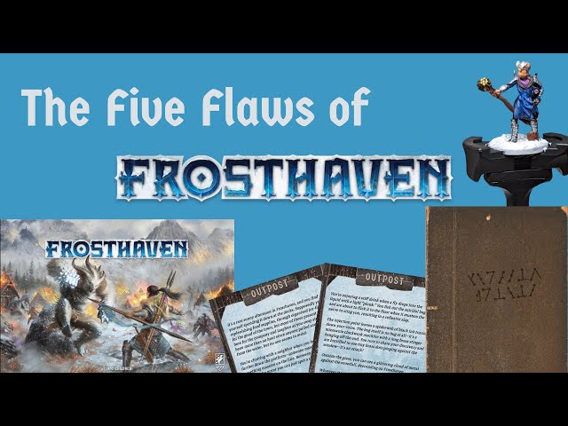 The Five Flaws of Frosthaven