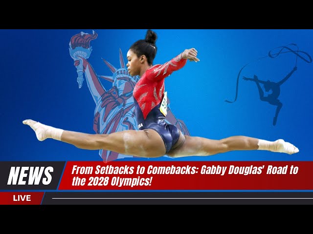 Gabby Douglas' Inspiring Journey: Missing Paris 2024 But Eyeing LA 2028