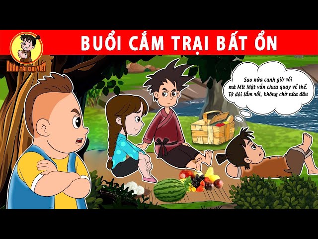 BUỔI CẮM TRẠI BẤT ỔN - Nhân Tài Đại Việt - Phim hoạt hình - Truyện Cổ Tích Việt Nam