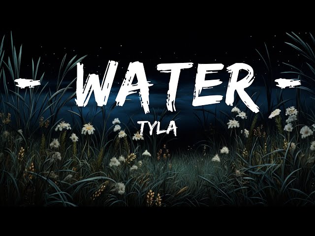 Tyla - Water (Lyrics)  | Lyrics Saregama