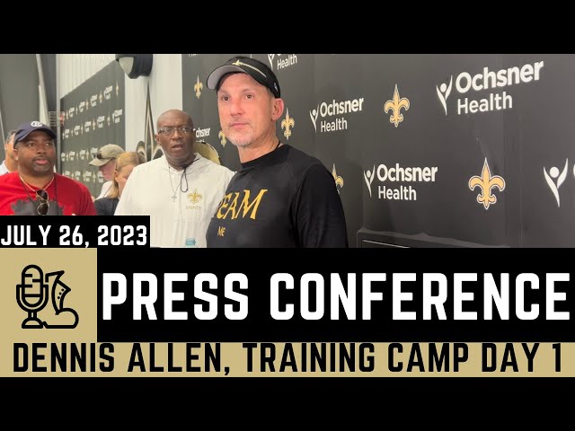 New Orleans Saints Head Coach Dennis Allen FULL PRESS CONFERENCE Day 1 of Saints Training Camp