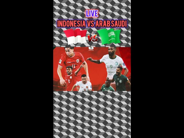 🔴GEGER GEDEN❗LIVE TIMNAS INDONESIA VS ARAB SAUDI(nobar)