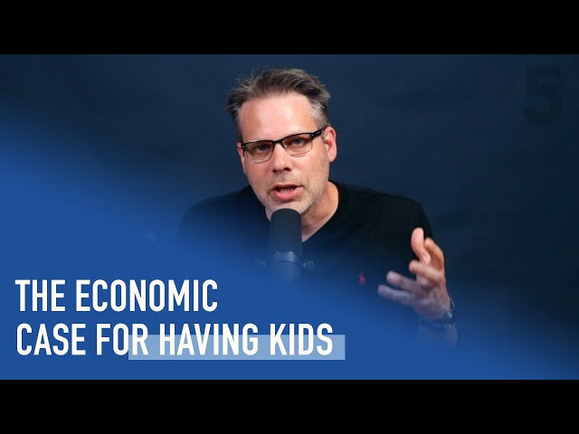 The Economic Case for Having Kids | Ep. 101