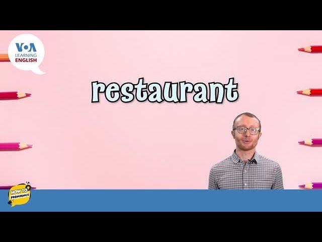 How to Pronounce: Restaurant