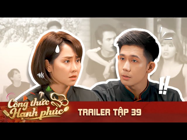 MINH KHA đầu hàng số phận, cố tìm cách chia tay BẢO CHÂU? | CÔNG THỨC HẠNH PHÚC Trailer Tập 39