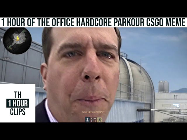 1 Hour of the Office Hardcore Parkour CSGO Meme