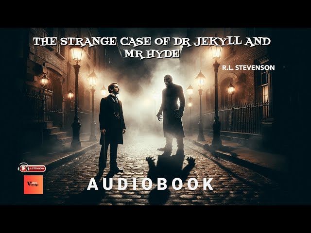 The Strange Case of Dr Jekyll And Mr. Hyde by RL. Stevenson | Full Audiobook | #audiobook #stevenson