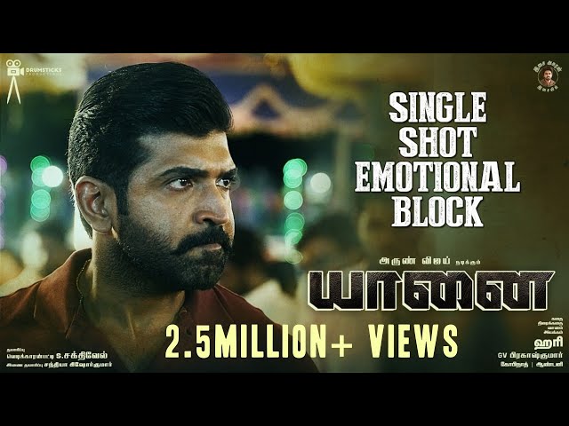 Yaanai - Single shot Emotional Block | Hari | Arun Vijay | Priya Bhavani Shankar | G V Prakash