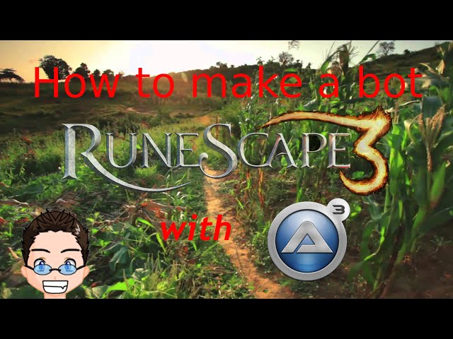 How to make a bot with AutoIt for RuneScape Full Walkthrough