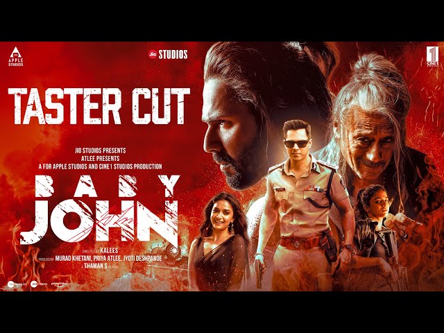 Baby John - Taster Cut | Atlee | Varun Dhawan, Keerthy Suresh, Wamiqa G, Jackie Shroff | 25th Dec