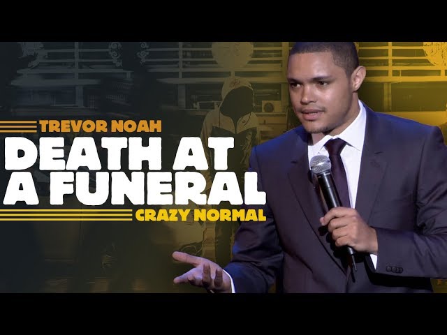 "Death At A Funeral" - Trevor Noah - (Crazy Normal) LONGER RE-RELEASE