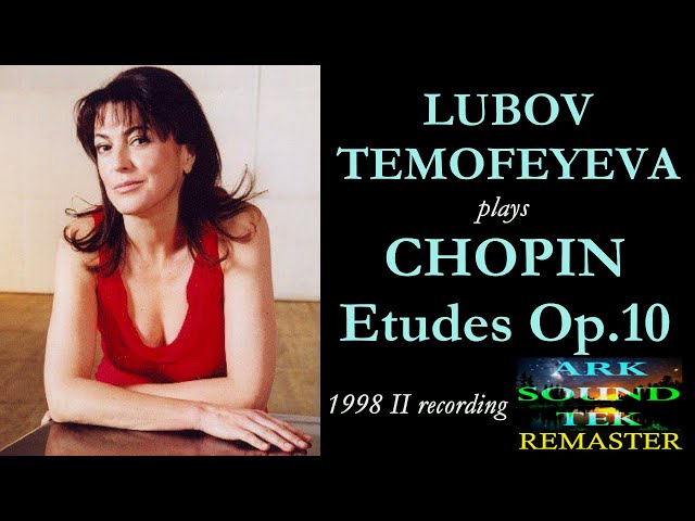 LIUBOV TIMOFEYEVA plays CHOPIN Etudes op 10 (1998) remastered by ARKSOUNDTEK 360video