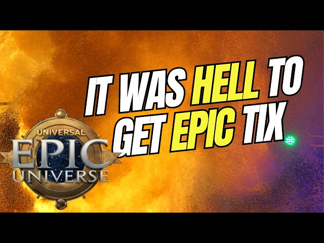 EPIC! How I Got Tickets for Epic Universe ~ Confessional