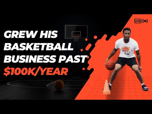 How Coach Ness Grew His Basketball Training Business Past 100k/year!!! 🚀