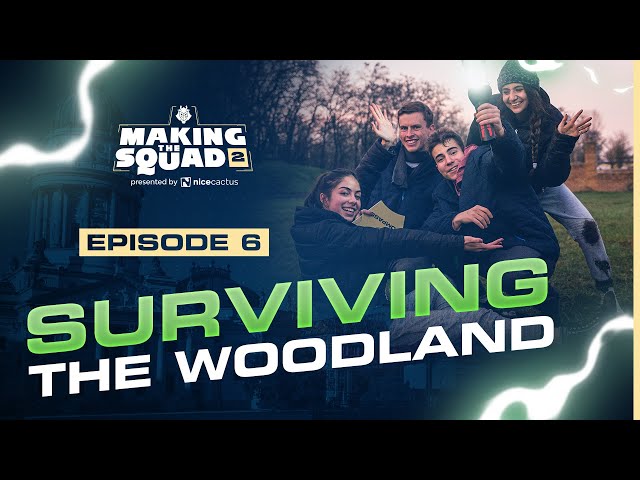 Surviving the Woodland | G2 Making the Squad 2 Ep 6