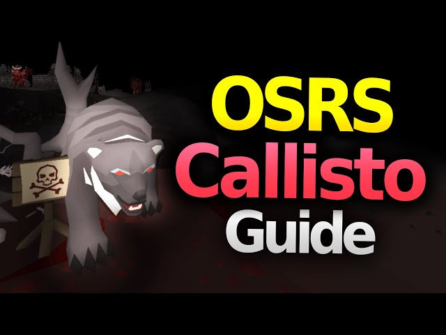 Complete Callisto Guide for OSRS