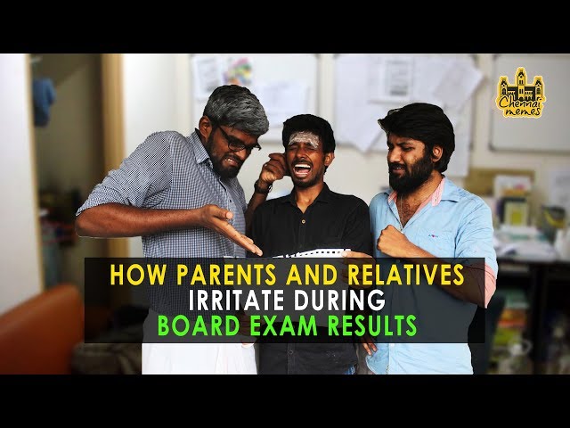 How Parents & Relatives Irritate During Board Exam Results | Chennai Memes