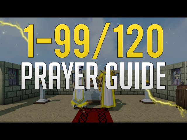 Runescape 3 | 1-99/120 Prayer guide 2021