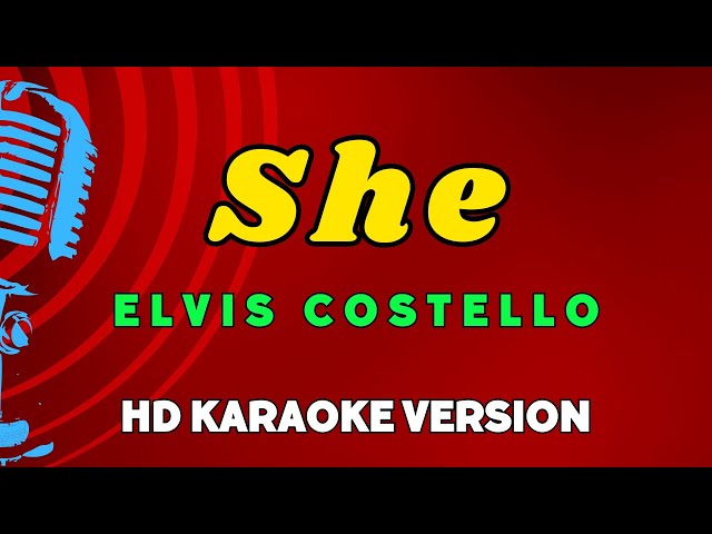 She - Elvis Costello (HD Karaoke Version)