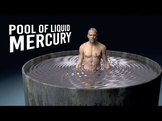 What If You Fell Into a Mercury Pool?