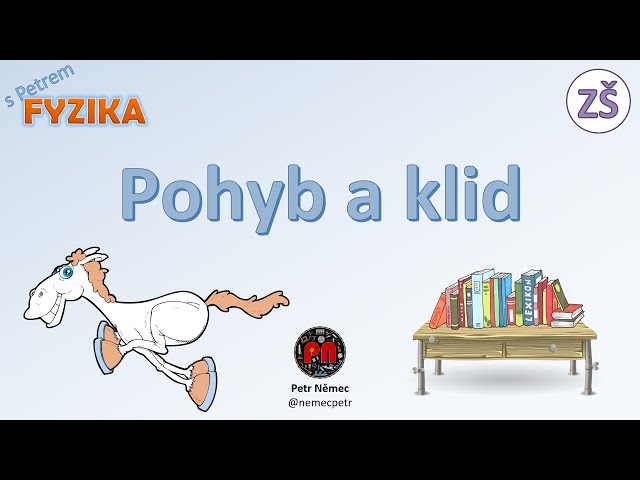 Pohyb a klid - Fyzika 7 ZŠ