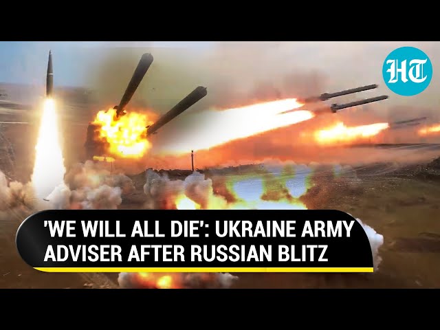 Ukraine's Defeat Admission? Army Adviser Says 'We All Will Die' After Russia's Biggest Attack