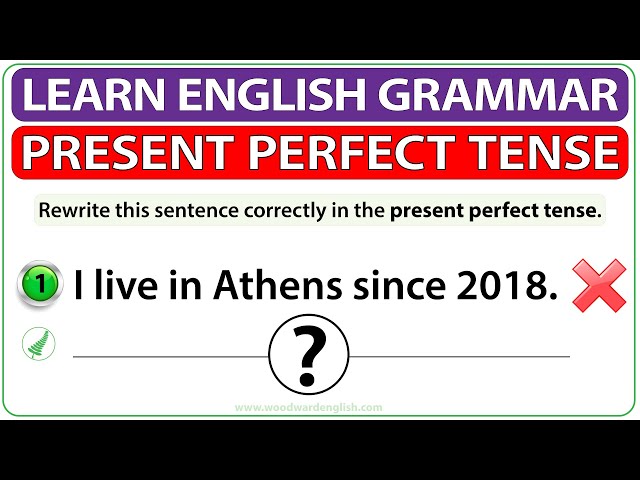 Present Perfect Tense Practice Exercises | Write the sentence correctly in the present perfect tense