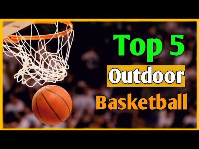 Best Outdoor Basketball