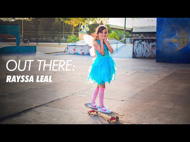 Out There: Rayssa Leal