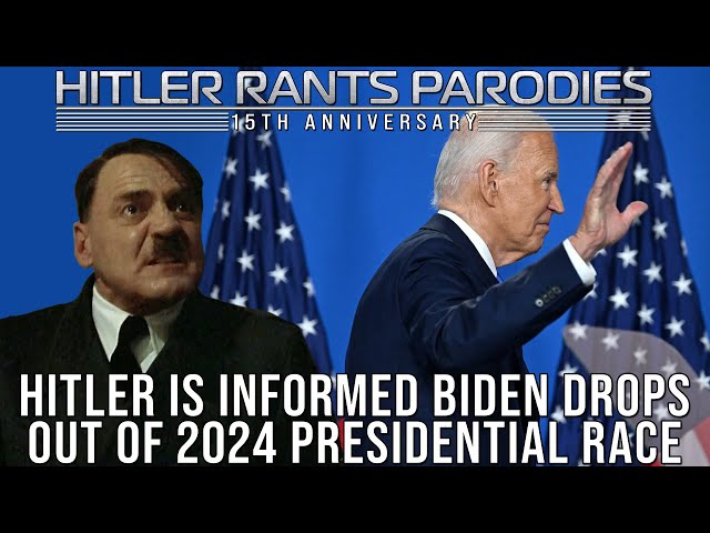 Hitler is informed Biden drops out of 2024 presidential race