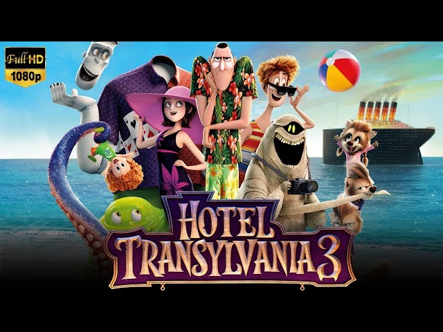 Hotel Transylvania 3 (2024) Movie | Adam Sandler, Genndy Tartakovsky | Review & Explain