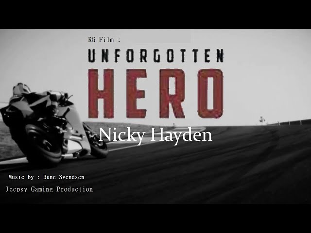 Nicky Hayden : Unforgotten hero || Echo surround mix @runesvendsen2270