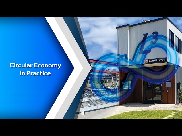 Circular Economy in Practice - Teaser (Curtin Credentials)