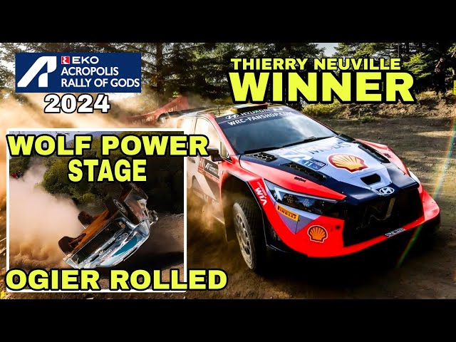 THIERRY NEUVILLE WINNER 🏆 OGIER ROLLED ON WOLF POWER STAGE STAGES WRC  ACROPOLIS RALLY GREECE 2024